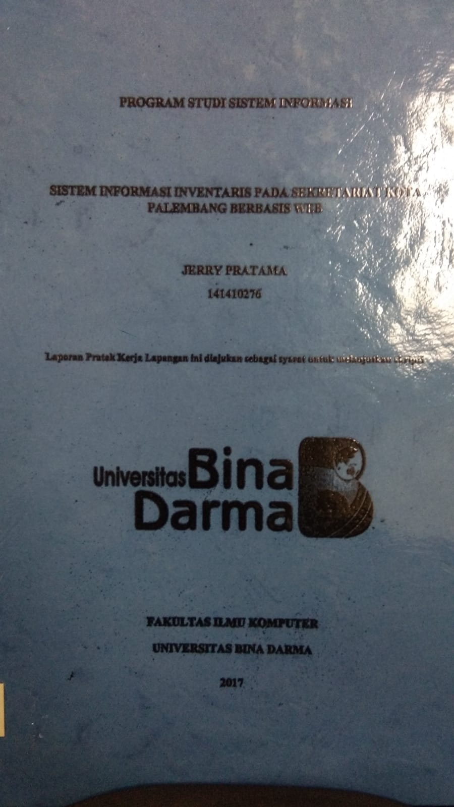 Cover SISTEM INFORMASI INVENTARIS PADA SEKRETARIAT KOTA PALEMBANG BERBASIS WEB / JERRY PRATAMA