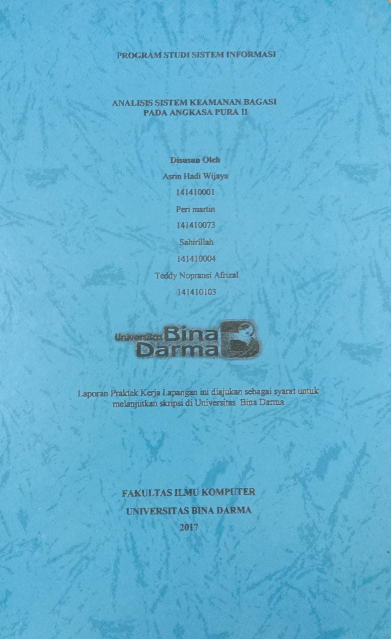 Cover ANALISIS SISTEM KEAMANAN BAGASI PADA ANGKASA PURA II / Asrinn Hadi Wijaya, Peri Martin,dkk