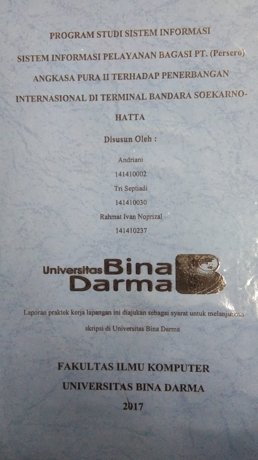 Cover SISTEM INFORMASI PELAYANAN BAGASI PT. (PERSERO) ANGKASA PURA II TERHADAP PENERBANGAN INTERNASIONAL DI TERMINAL BANDARA SOEKARNO-HATTA / ANDRIANI