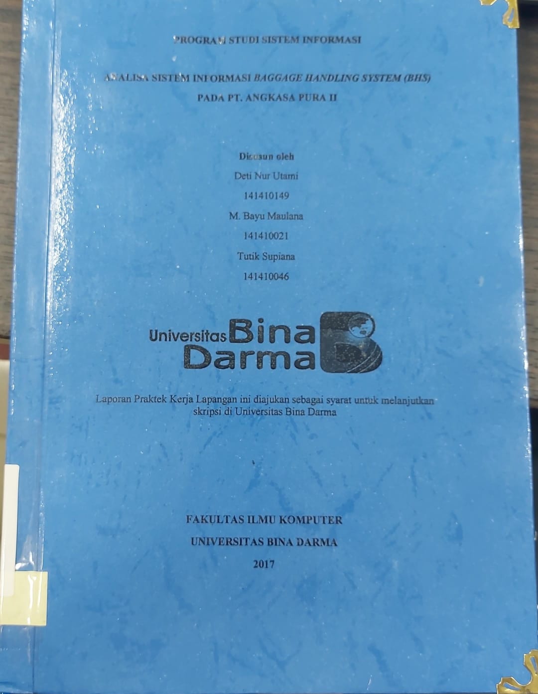 Cover ANALISA SISTEM INFORMASI BAGGAGE HANDLING SYSTEM (BHS) PAPA PT.ANGKASA PURA II / DETI NUR UTAMI, DKK