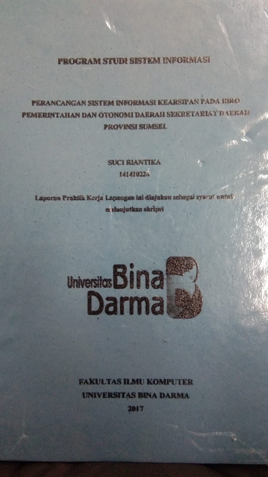 Cover PERANCANGAN SISTEM INFORMASI KEARSIPAN PADA BIRO PEMERINTAHAN DAN OTONOMI DAERAH SEKRETARIAT DAERAH PROVINSI SUMSEL / SUCI RIANTIKA