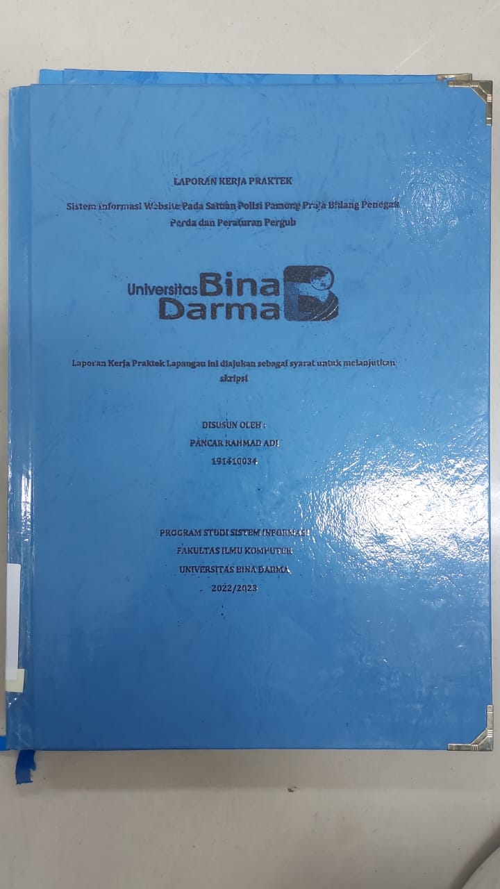 Cover SISITEM INFORMASI WEBSITE PADA SATUAN POLISI PAMONG PRAJA BIDANG PENEGAK PERDA DAN PERATURAN PERGUB / PANCAR RAHMAD ADI