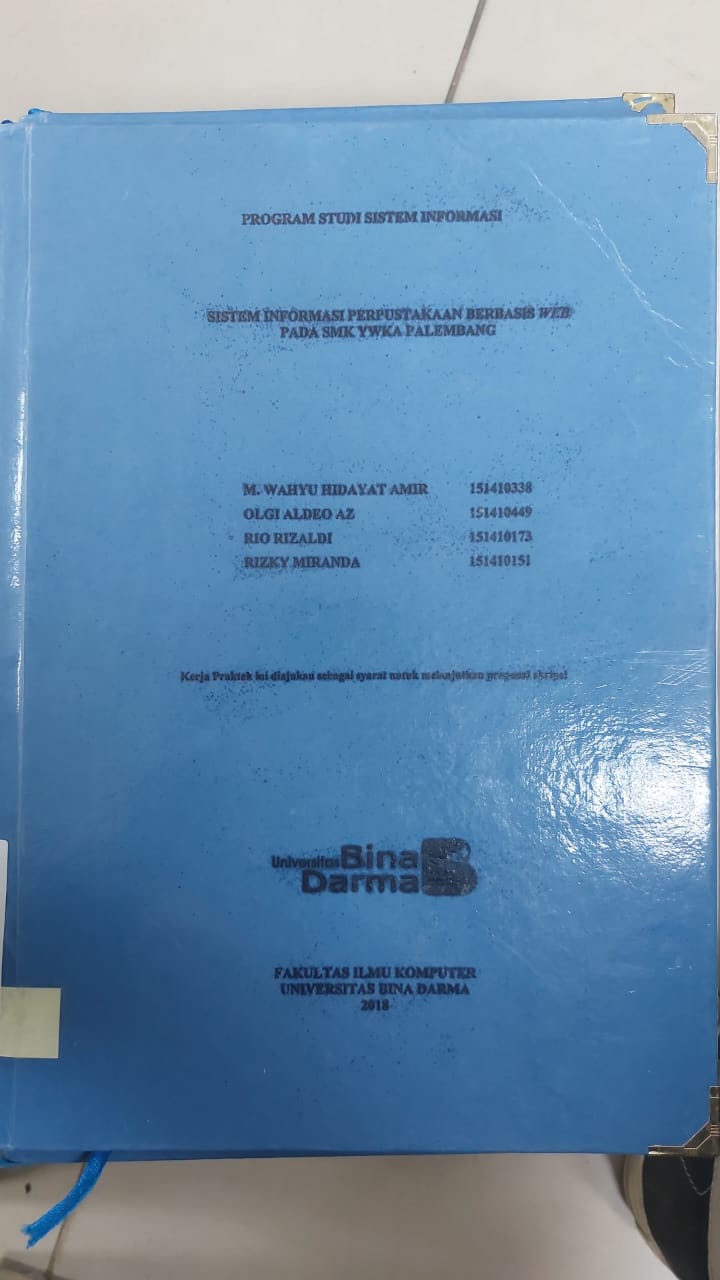 Cover SISTEM INFORMASI PERPUSTAKAAN BERBASIS WEB PADA SMK YWKA PALEMBANG / M.WAHYU HIDAYAT AMIR, DKK