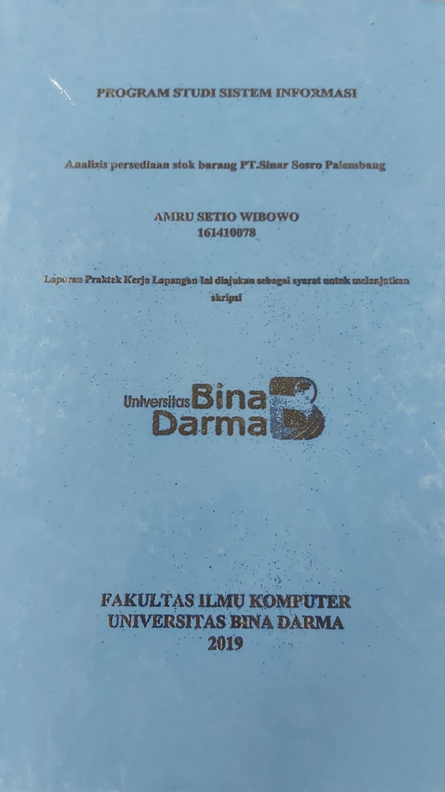 Cover ANALISIS PERSEDIAAN STOK BARANG PT.SINAR SOSRO PALEMBANG / AMRU SETIO WIBOWO