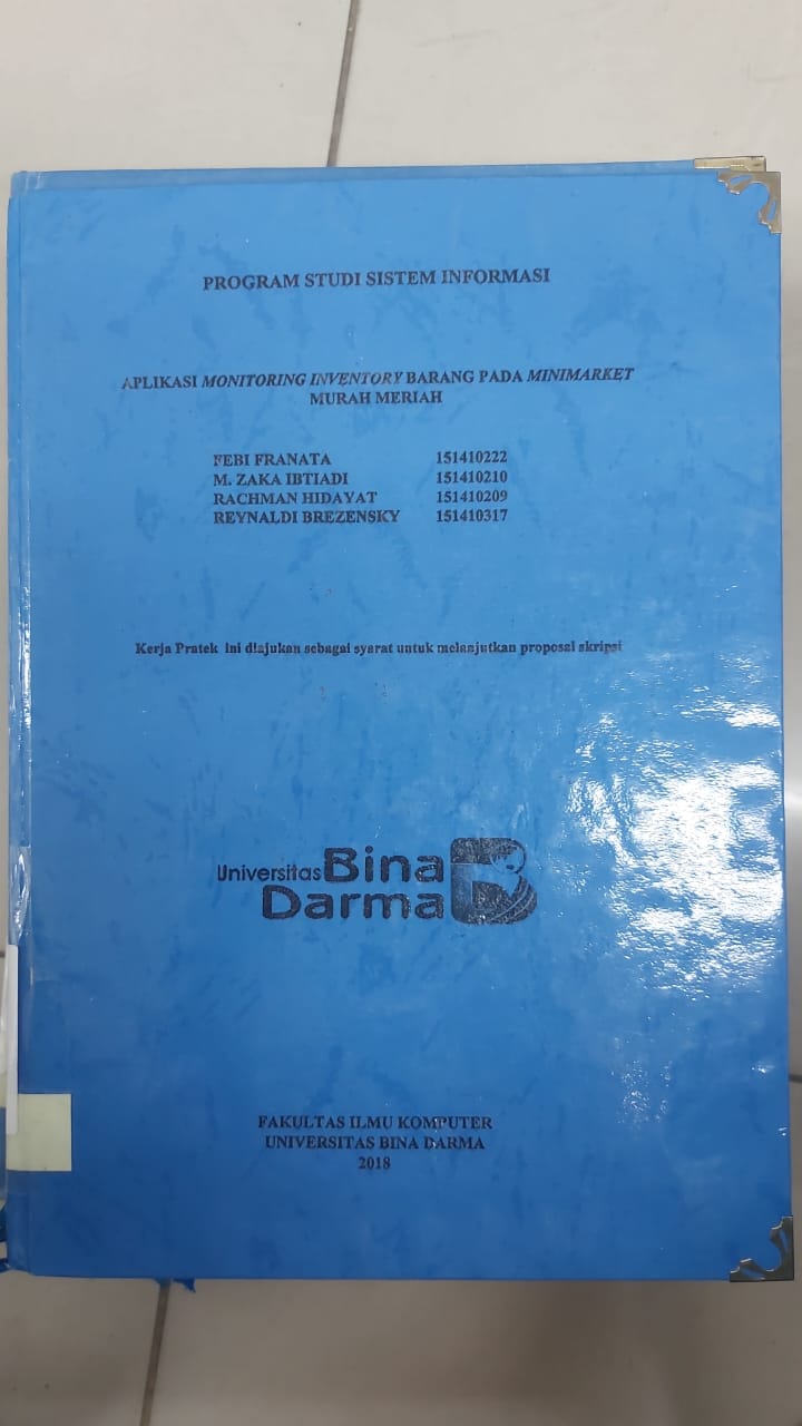Cover APLIKASI MONITOR INVENTORY BARANG PADA MINIMARKET MURAH MERIAH / FEBI FRANATA, DKK
