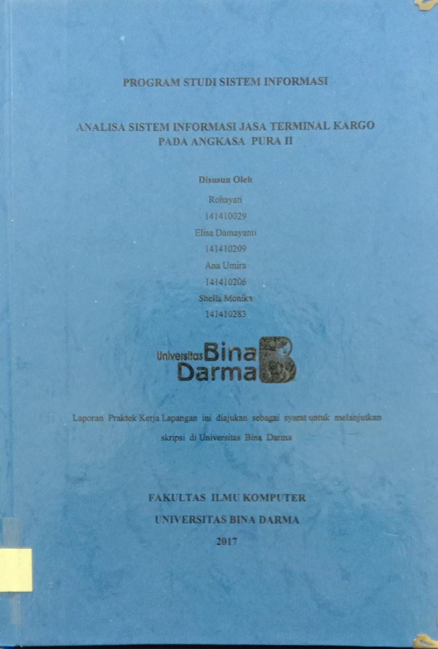 Cover ANALISA SISTEM INFORMASI JASA TERMINAL KARGO PADA ANGKASA PURA II / Rohayati, Elisa Damayanti, dk