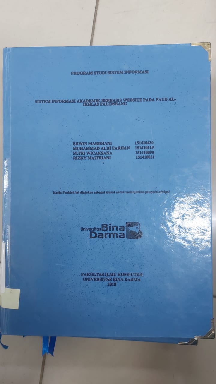 Cover SISTEM INFORMASI AKADEMIK BERBASIS WEBSITE PADA PAUD AL-IKHLAS PALEMBANG / ERWIN MARDHANI, DKK