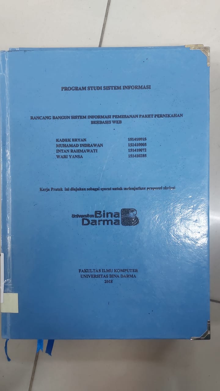 Cover RANCANGAN BANGUN SISTEM INFORMASI PEMESANAN PAKET PERNIKAHAN BERBASIS WEB / KADEK ERYAN, DKK
