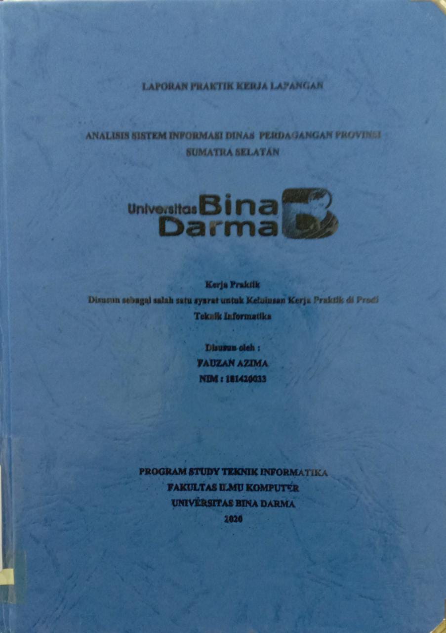 Cover ANALISIS SISTEM INFORMASI DINAS PERDAGANGAN PROVINSI SUAMTERA SELATAN / FAUZAN AZIMA