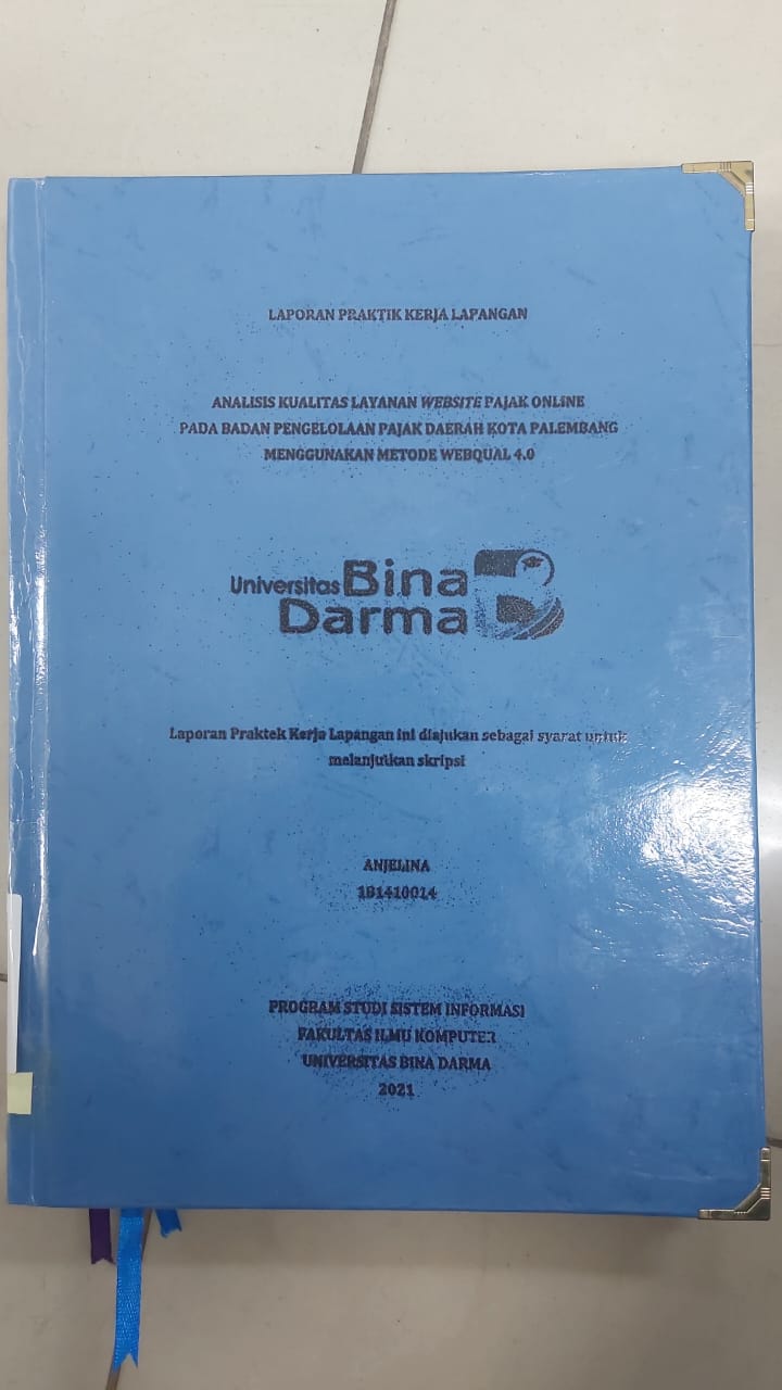 Cover ANALISIS KUALITAS LAYANAN WEBSITE PAJAK ONLINE PADA BADAN PENGELOLAHAN PAJAK DAERAH KOTA PALEMBANG MENGGUNAKAN METODE WEBQUAL 4.0 / ANJELINA