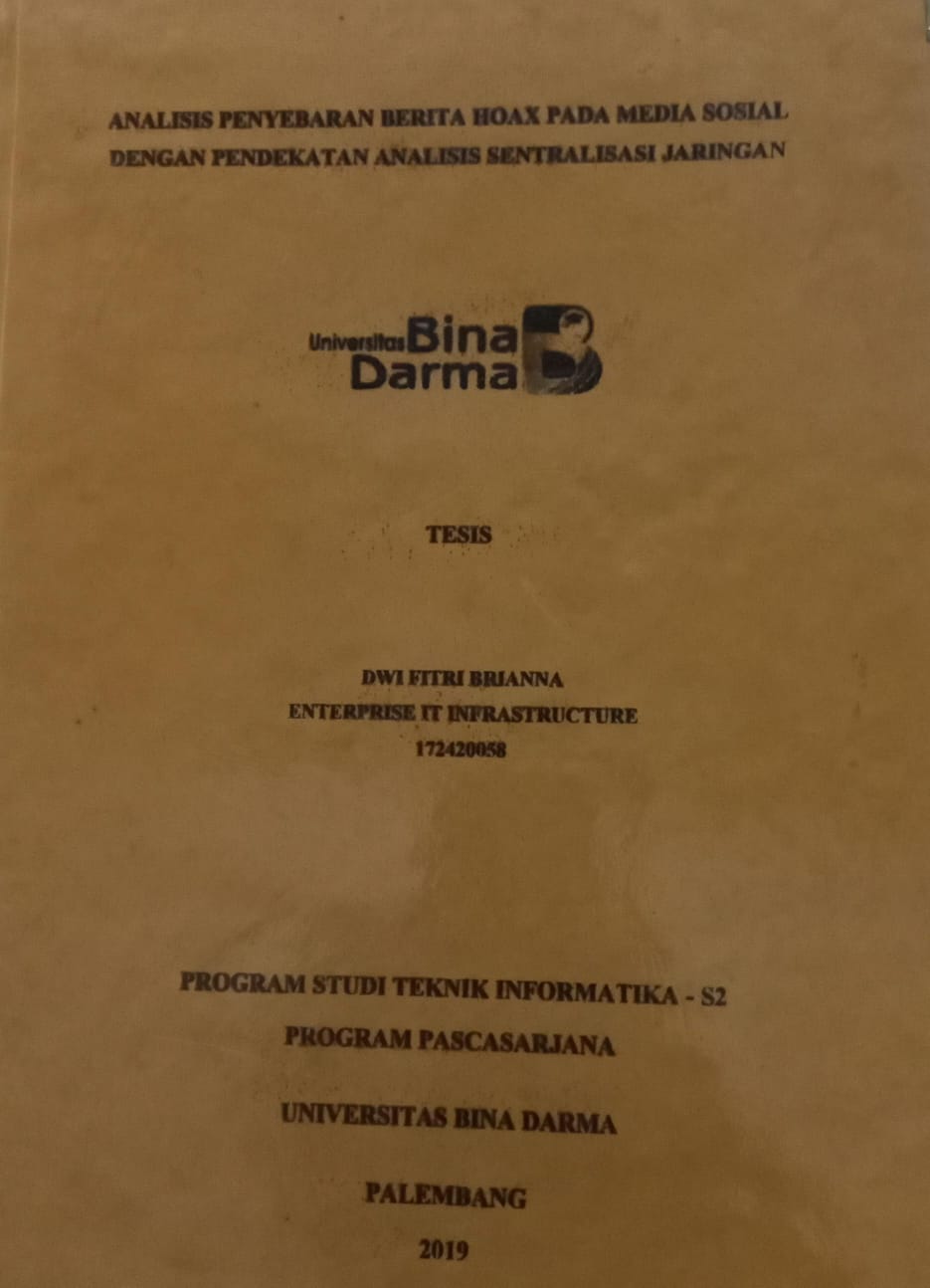 Cover ANALISIS PENYEBARAN BERITA HOAX PADA MEDIA SOSIAL DENGAN PENDEKATAN ANALISIS SENTRALISASI JARINGAN / DWI FITRI BRIANNA