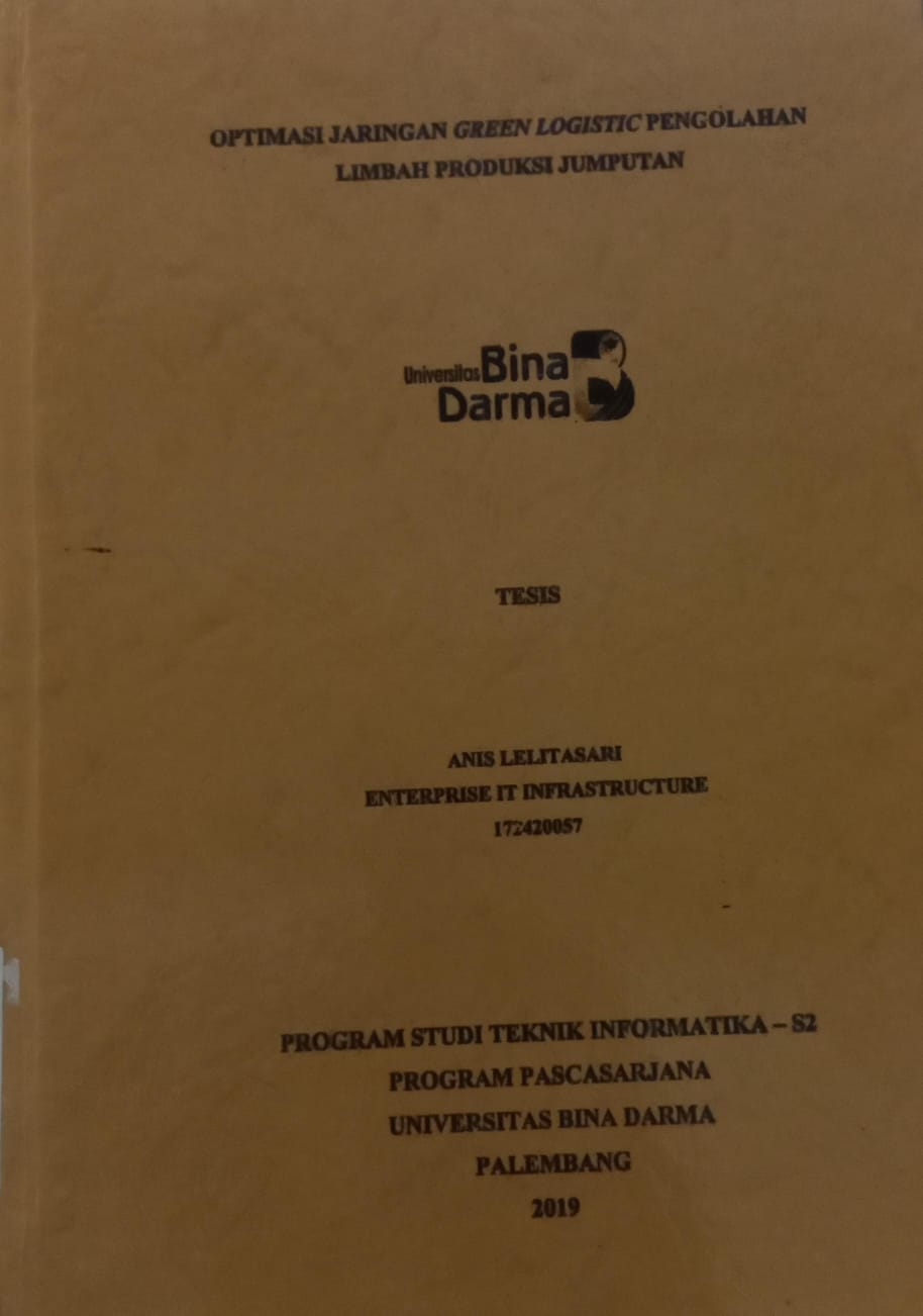 Cover OPTIMASI JARINGAN GREEN LOGISTIC PENGOLAHAN LIMBAH PRODUKSI JUMPUTAN / ANIS LELITASARI