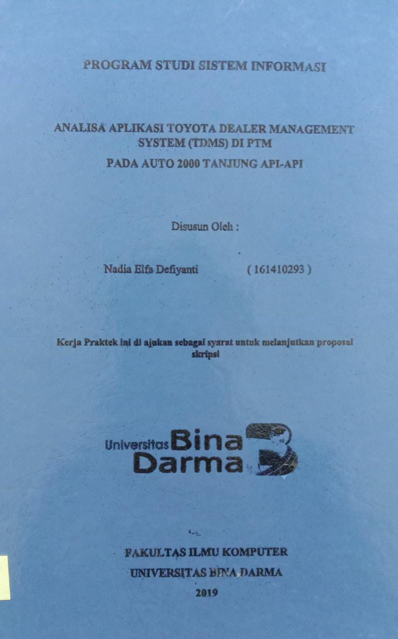 Cover ANALISA APLIAKSI TOYOTA DEALER MANAGEMENT SYTEM (TDMS)  DI PTM PADA AUTO 2000 TANJUNG API-API / NADIA ELFA DEFIYANTI