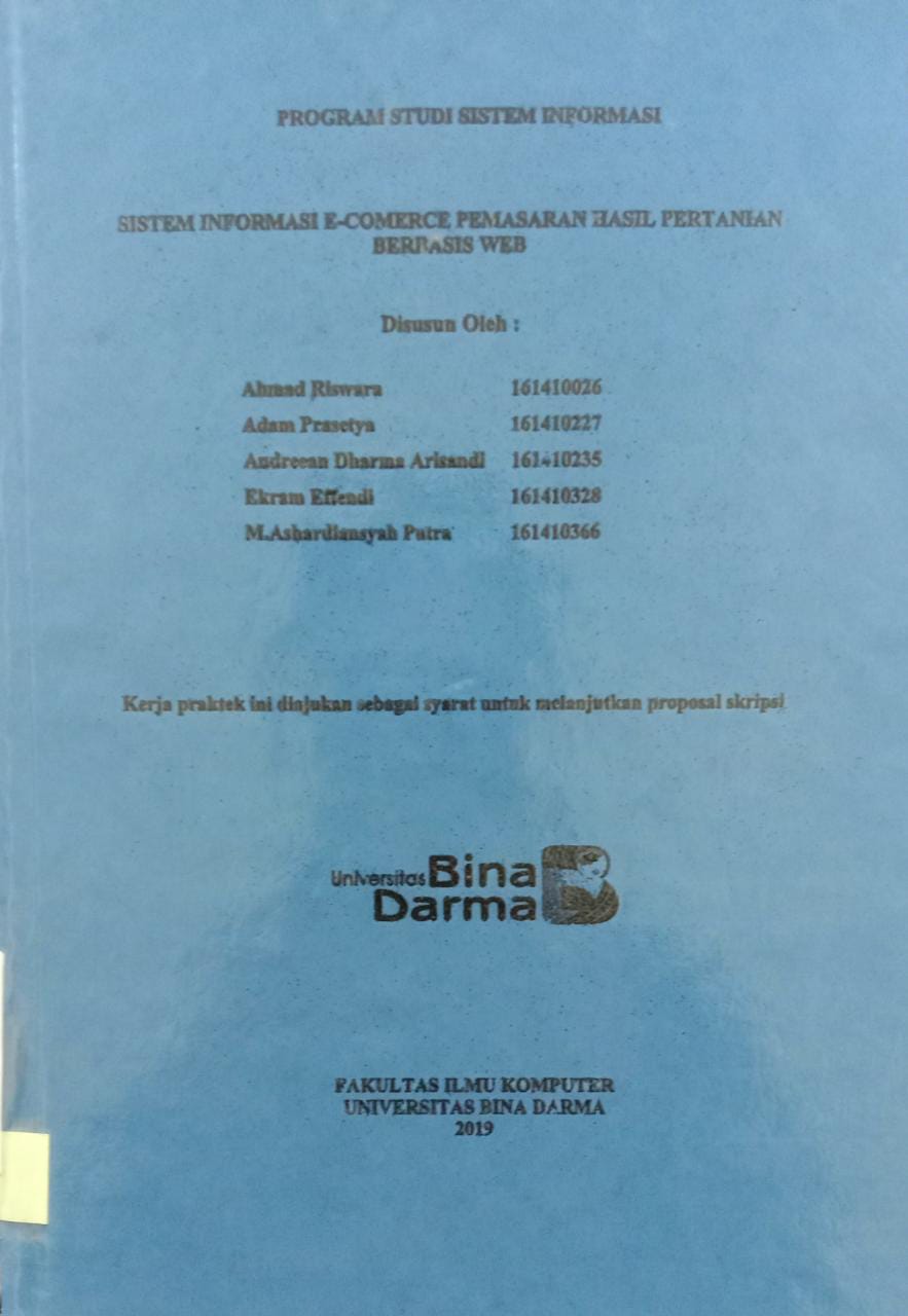 Cover SISTEM INFORMASI E-COMERCE PEMASARAN HASIL PERTANIAN BERBASIS WEB / AHMAD RISWARA, ADAM PRASCTYA,dkk