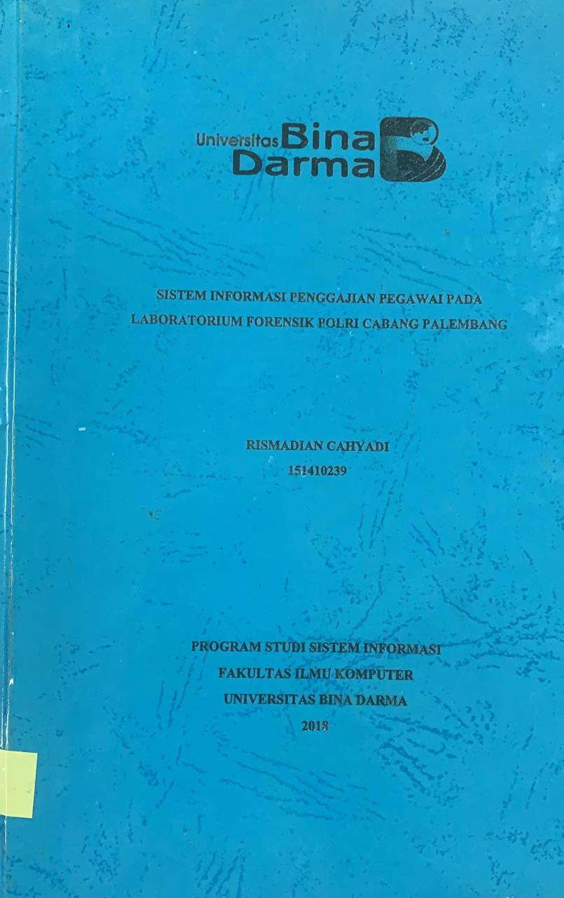 Cover SISTEM INFORMASI PENGAJIAN PEGAWAI PADA LABORATORIUM FERONSIK POLRI CABANG PALEMBANG / RISMADIAN CAHYADI, DKK
