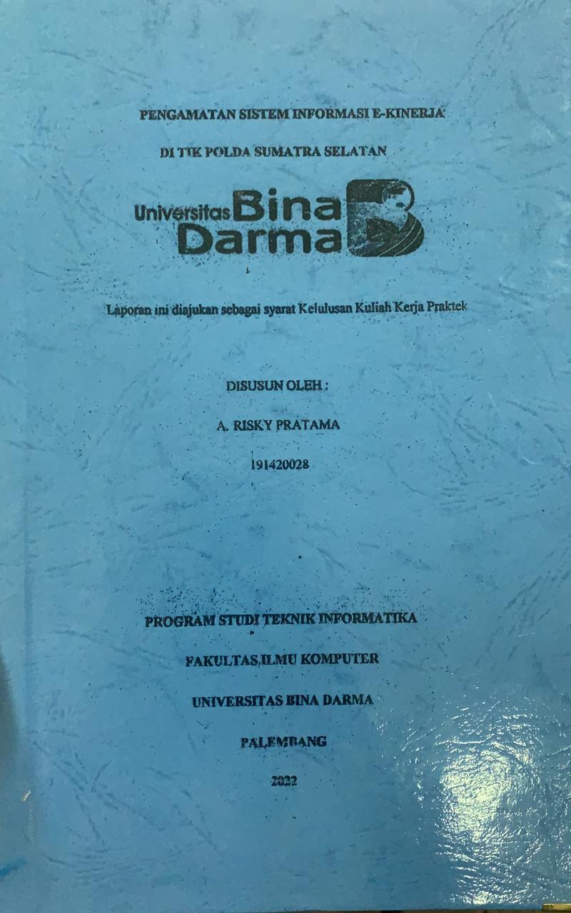 Cover PENGAMATAN SISTEM INFORMASI E-KINERJA DI TIK POLDA SUMATERA SELATAN / A RISKY PRATAMA