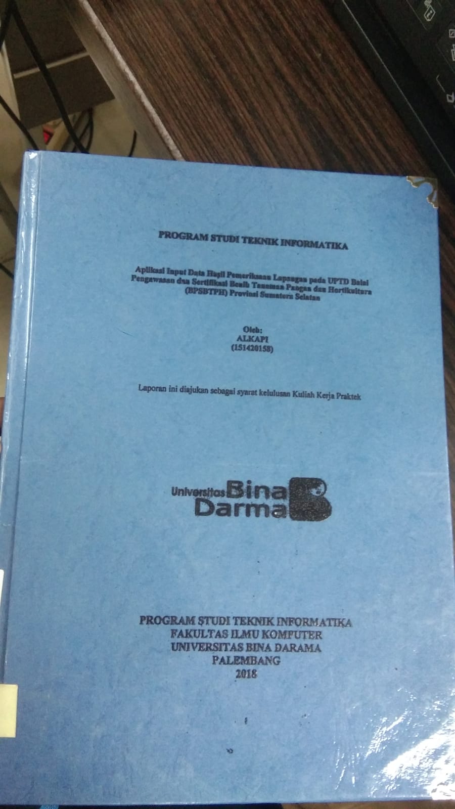 Cover APLIKASI INPUT DATA HASIL PEMERIKSAAN LAPANGAN PADA UPTD BALAI PENGAWASAN DAN SERTIFIKASI BENIH TANAMAN PANGAN DAN HORTIKULTURA (BPSBTPH) PROVINSI SUMATERA SELATAN / ALKAPI