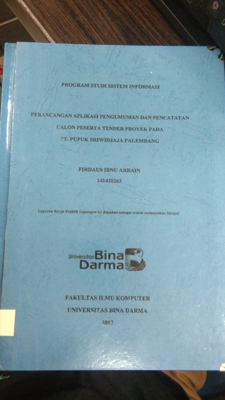 Cover PERANCANGAN APLIKASI PENGUMUMAN DAN PENCATATAN CALON PESERTA TENDER PROYEK PADA PT. PUPUK SRIWIDJAJA PALEMBANG / FIRDAUS IBNU ARBAIN