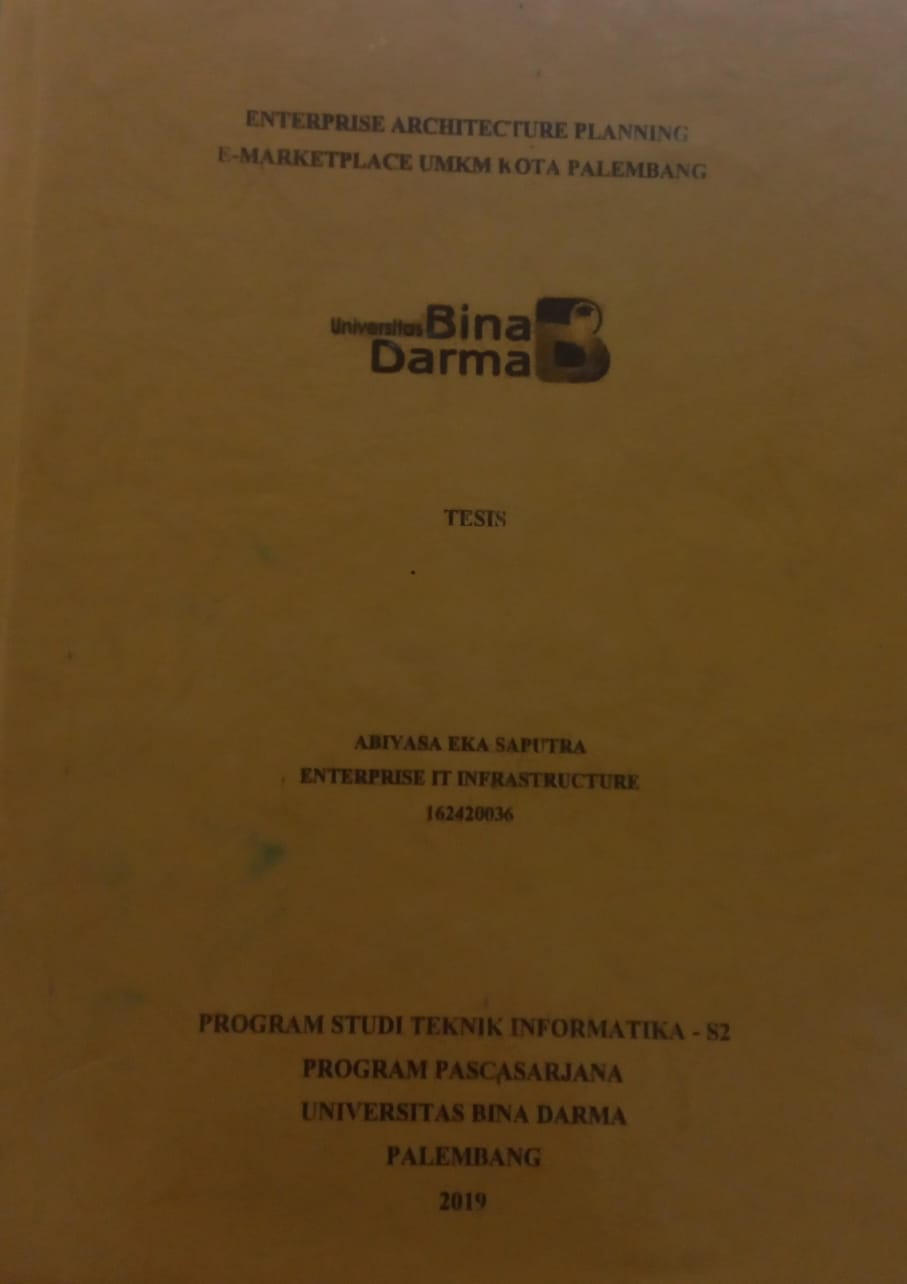 Cover ENTERPRISE ARCHITECTURE PLANNING E-MARKETPLACE UMKM KOTA PALEMBANG / ABIYASA EKA SAPUTRA