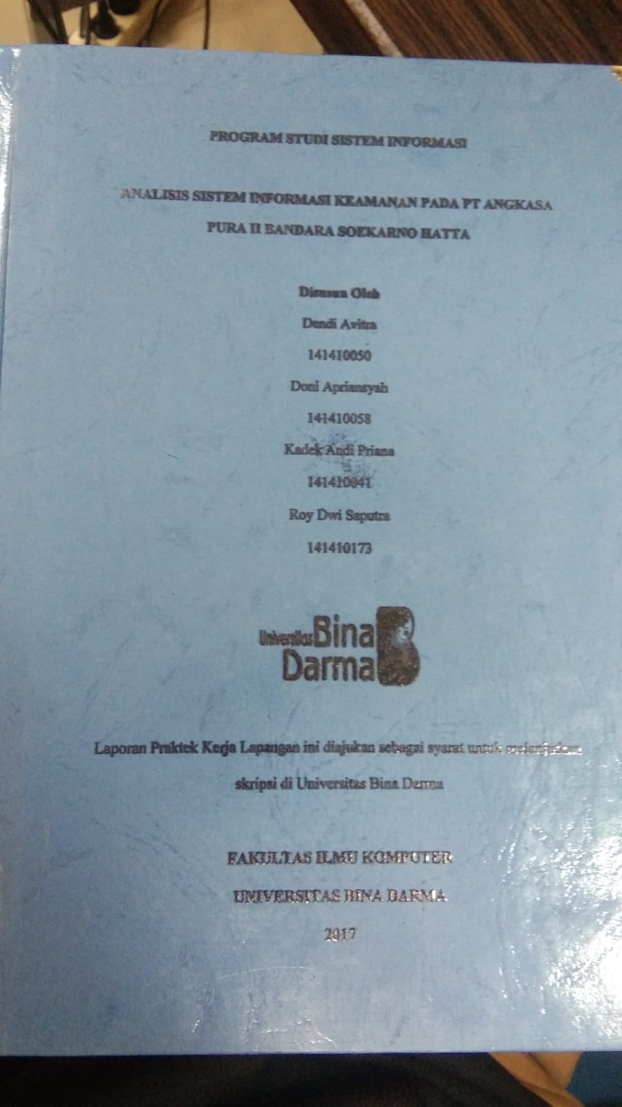 Cover ANALISIS SISTEM INFORMASI KEAMANAN PADA PT ANGKASA PURA II BANDARA SOEKARNO HATTA / DENDI AVITRA DKK