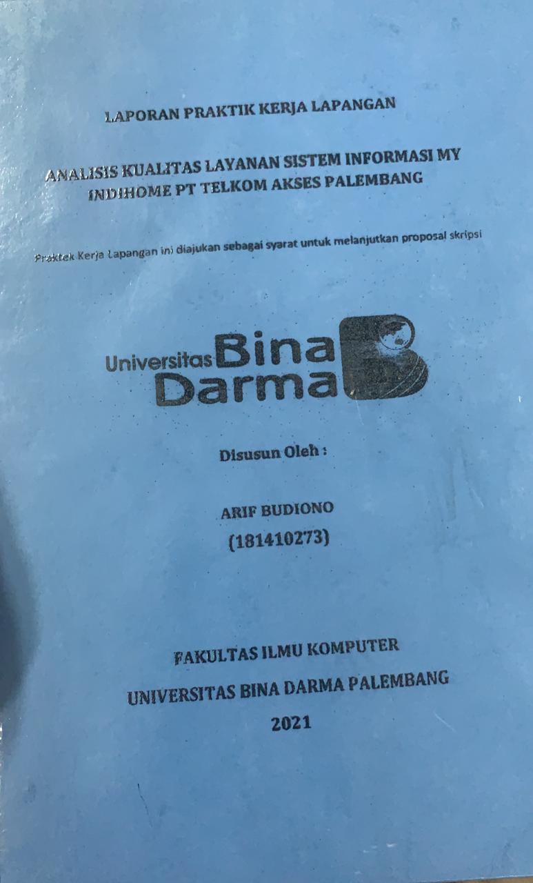 Cover ANALISIS KUALITAS LAYANAN SISTEM INFORMASI MY INDIHOME PT TELKOM AKSES PALEMBANG / ARIF BUDIONO