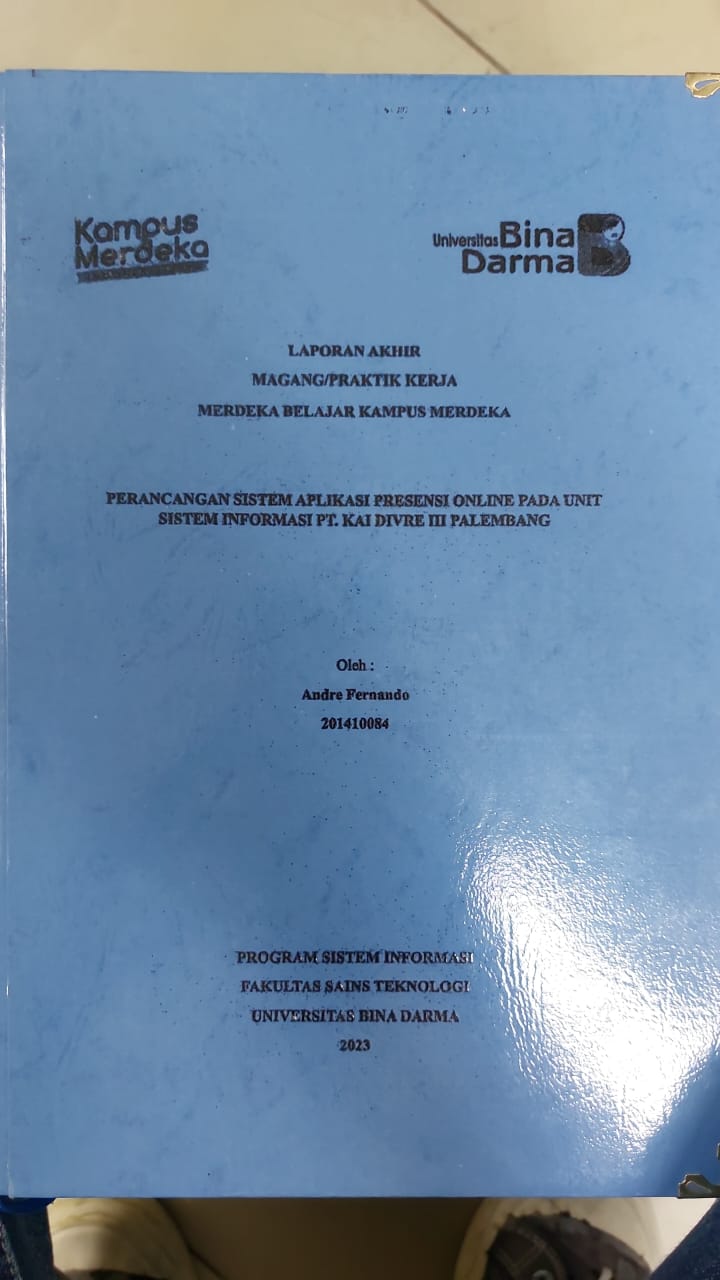 Cover PERANCANGAN SISTEM APLIKASI PRESENSI ONLINE PADA UNIT SISTEM INFORMASI PT.KAI DIVRE III PALEMBANG / ANDRE FERNANDO