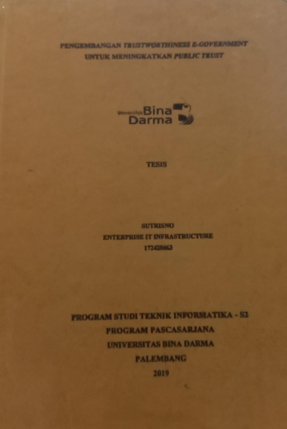 Cover PENGEMBANGAN TRUSTWORTHINESS E-GOVERNMENT UNTUK MENINGKATKAN PUBLIC TRUST / SUTRISNO