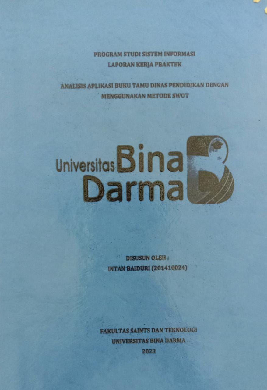 Cover ANALISIS APLIKASI BUKU TAMU DINAS PENDIDIKAN DENGAN MENGGUNAKAN METODE SWOT / INTAN BAIDURI