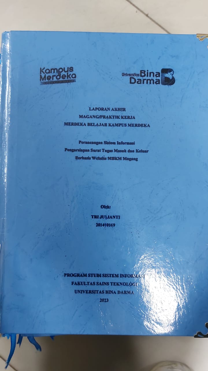 Cover PERANCANGAN SISTEM INFORMASI PENGARSIPAN SURAT TUGAS MASUK DAN KELUAR BERBASIS WEBSITE MBKM MAGANG / TRI JULIANTI