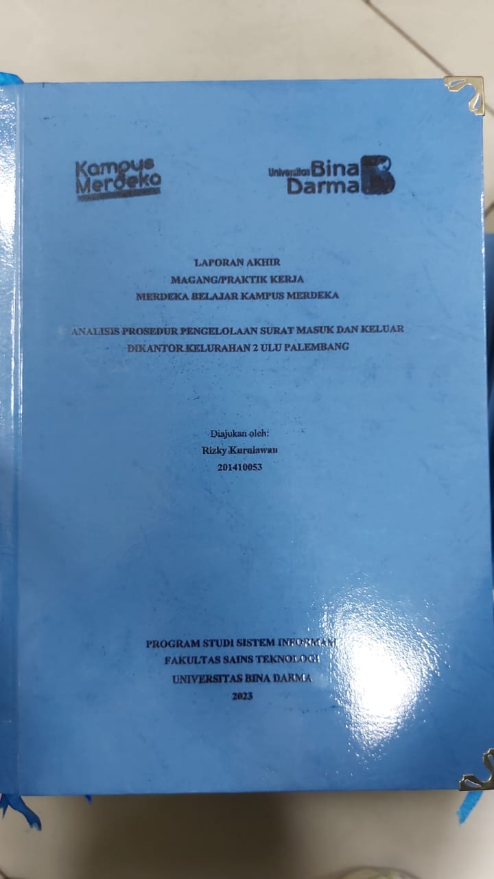 Cover ANALISIS PROSEDUR PENGELOLAAN SURAT MASUK DAN KELUAR DIKATOR KELURAHAN 2 ULU PALEMBANG / RIZKI KURNIAWAN