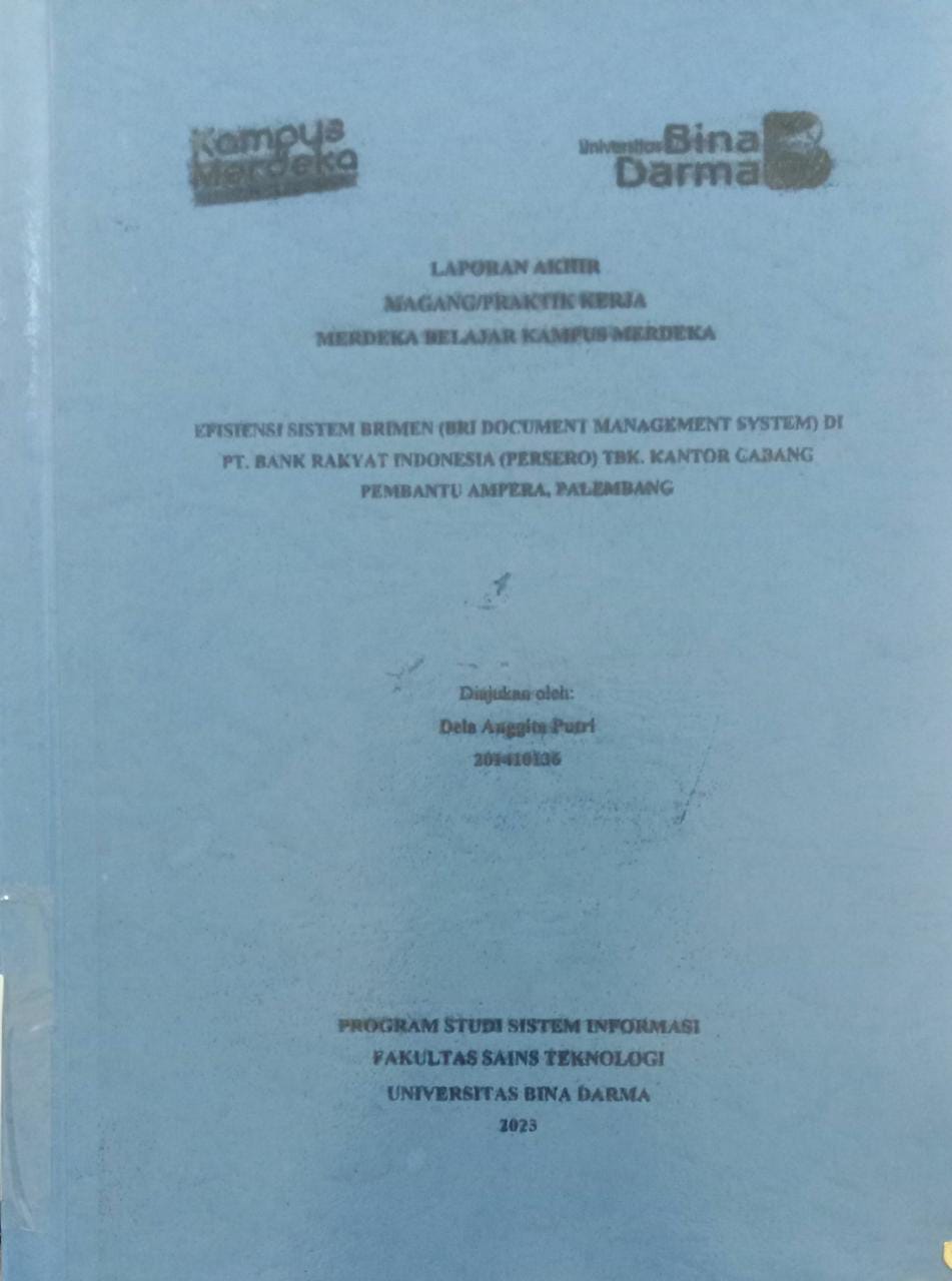 Cover EFISIENSI SISTEM BRIMEN (BRI DOCUMENT MANAGEMENT SYSTEM)  DI PT. BANK RAKYAT INDONESIA(PERSERO) TBK. KANTOR CABANG PEMBANTU AMPERA, PALEMBANG / DELA ANNGITA PUTRI
