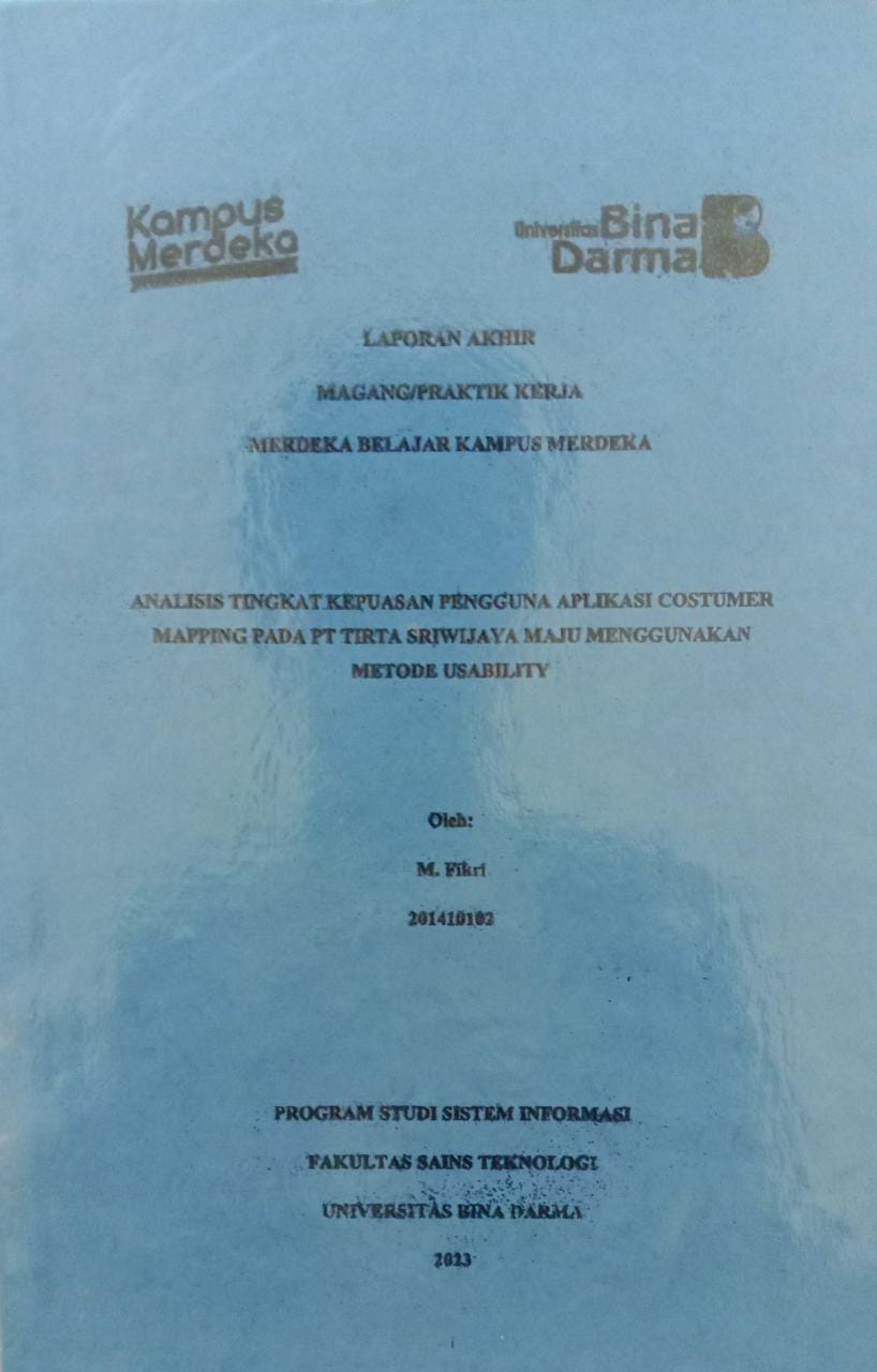 Cover ANALISIS TINGKAT KEPUASAN PENGGUNA APLIKASI COSTUMER MAPPING PADA PT TIRTA SRIWIJAYA MAJU MENGGUNAKAN METODE USABILITY / M.FIKRI