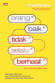 Cover ORANG BAIK TIDAK SELALU BERHASIL / Paul McGee