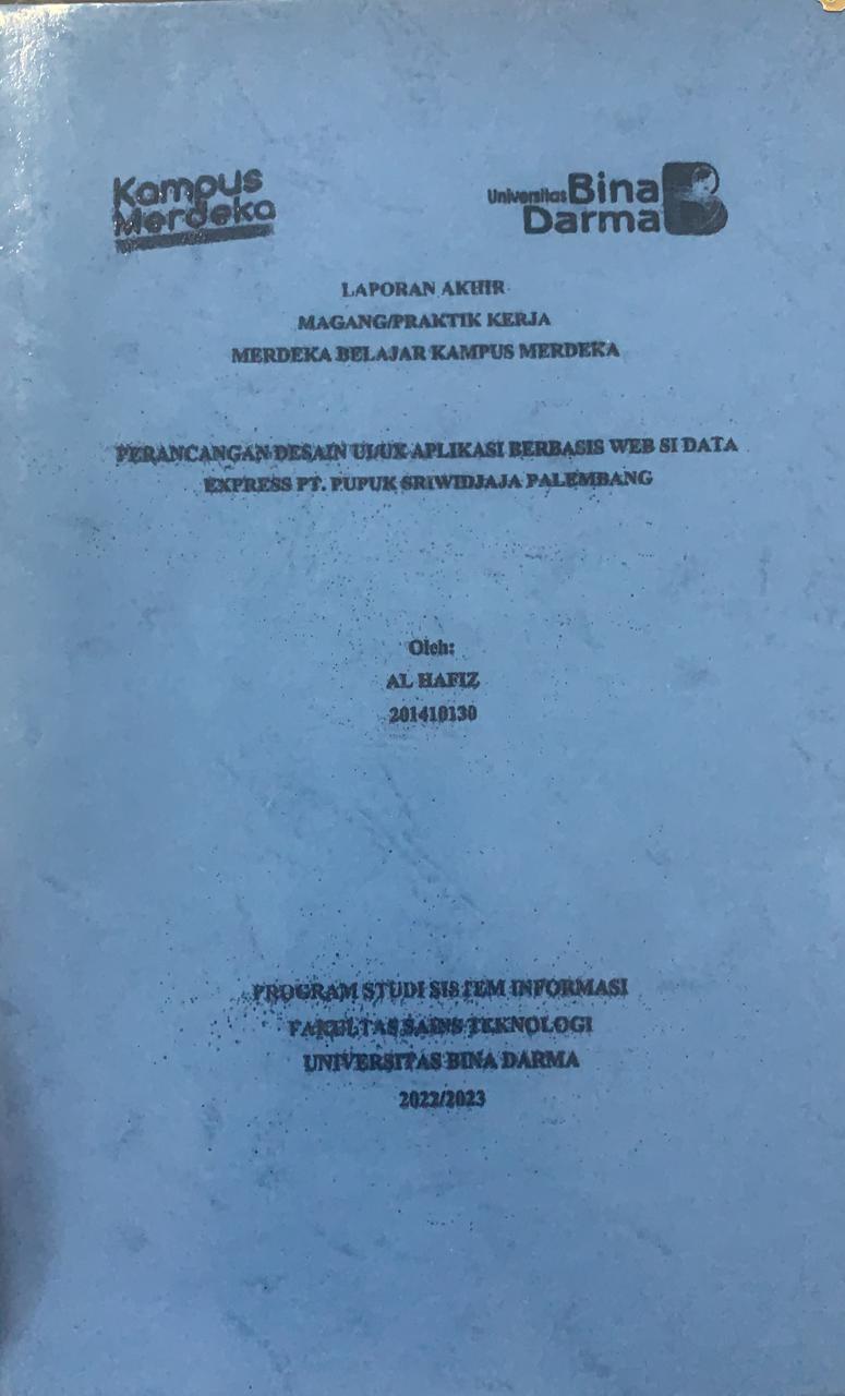 Cover PERANCANGAN DESAIN UI/UX APLIKASI BERBASIS WEB SI DATA EXPRESS PT.PUPUK SRIWIDJAJA PALEMBANG / AL HAFIZ