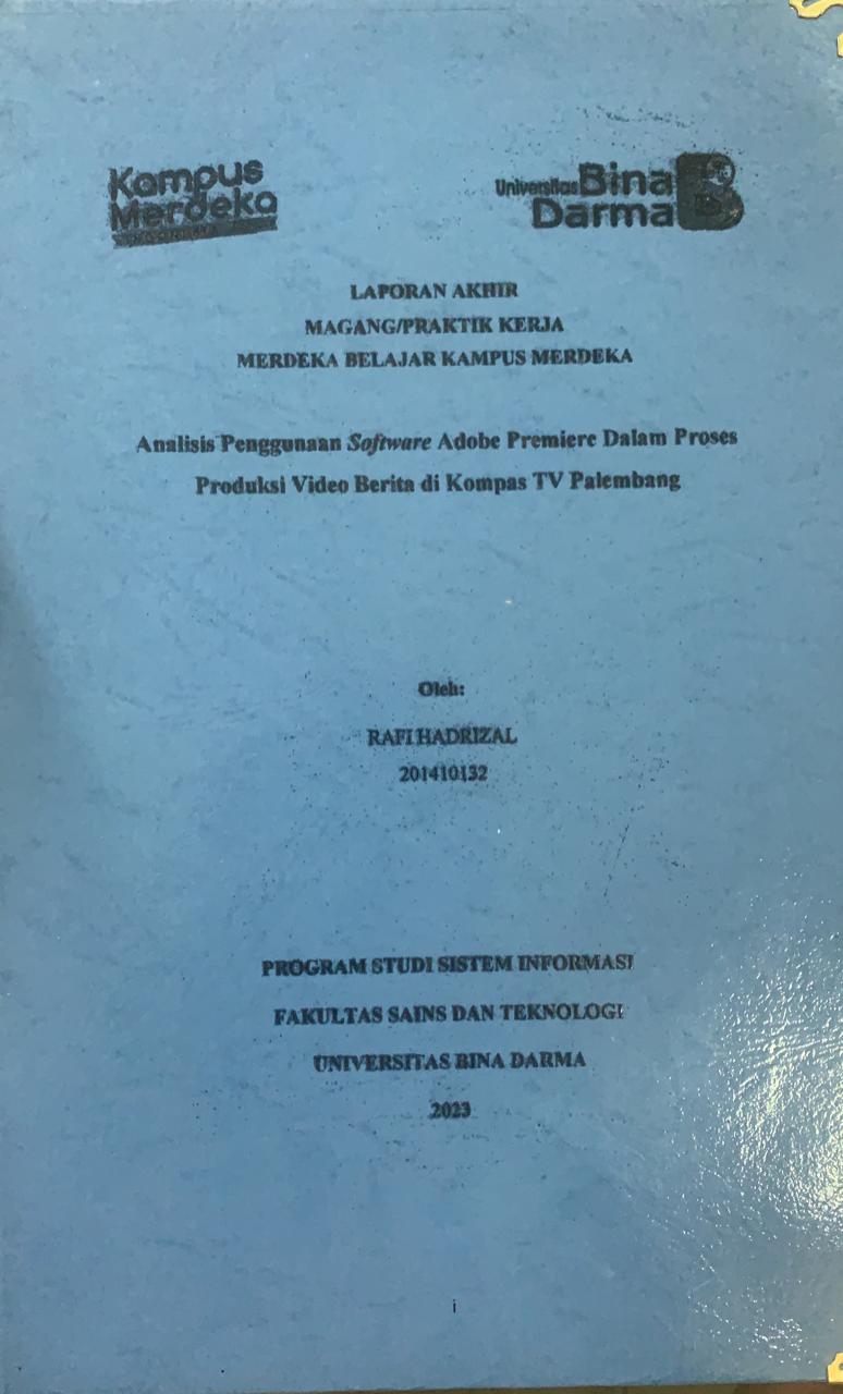 Cover ANALISIS PENGGUNAAN SOFWARE ADOBE PREMIERE DALAM PROSES PRODUKSI VIDIO BERITA DI KOMPAS  TV PALEMBANG / RAFI HADRIZAL