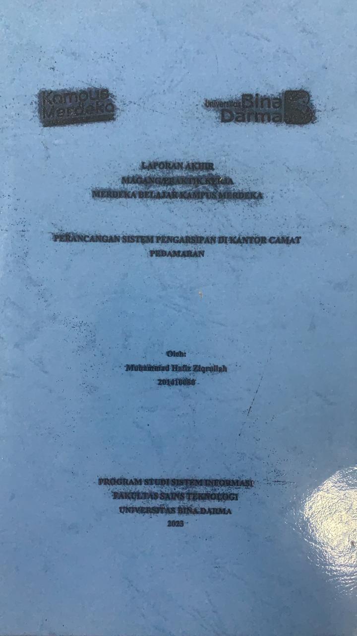 Cover PERANCANGAN SISTEM PENGARSIPAN DI KANTOR CAMAT PEDAMARAN / MUHAMMAD HAFIZ ZIQRULLAH