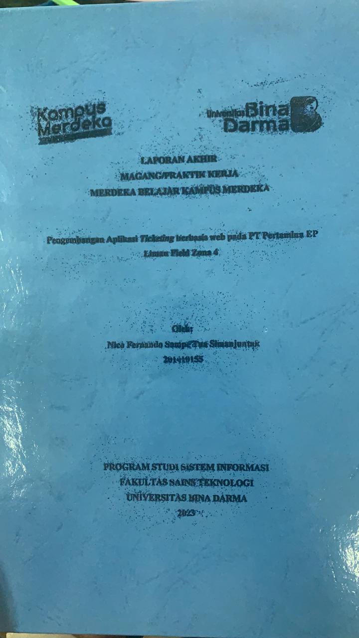 Cover PENGEMBANGAN APLIKASI TICKETING BERBASIS WEB PADA PT PERTAMINA EP LIMAU FIELD ZONA 4 / NICO FERNANDO SAMPE TUA SIMANJUNTAK