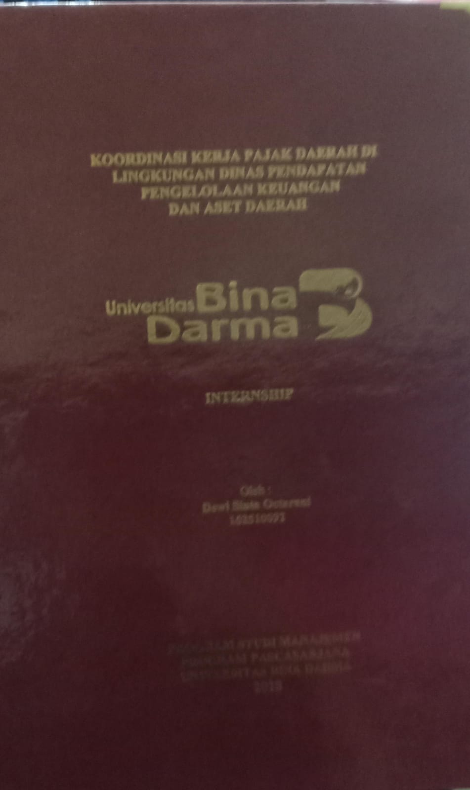 Cover KOORDINASI KERJA PAJAK DAERAH DI LINGKUNGAN DINAS PENDAPATAN PENGOLAAN KEUANGAN DAN ASET DAERAH / Dewi Sinta Octarani