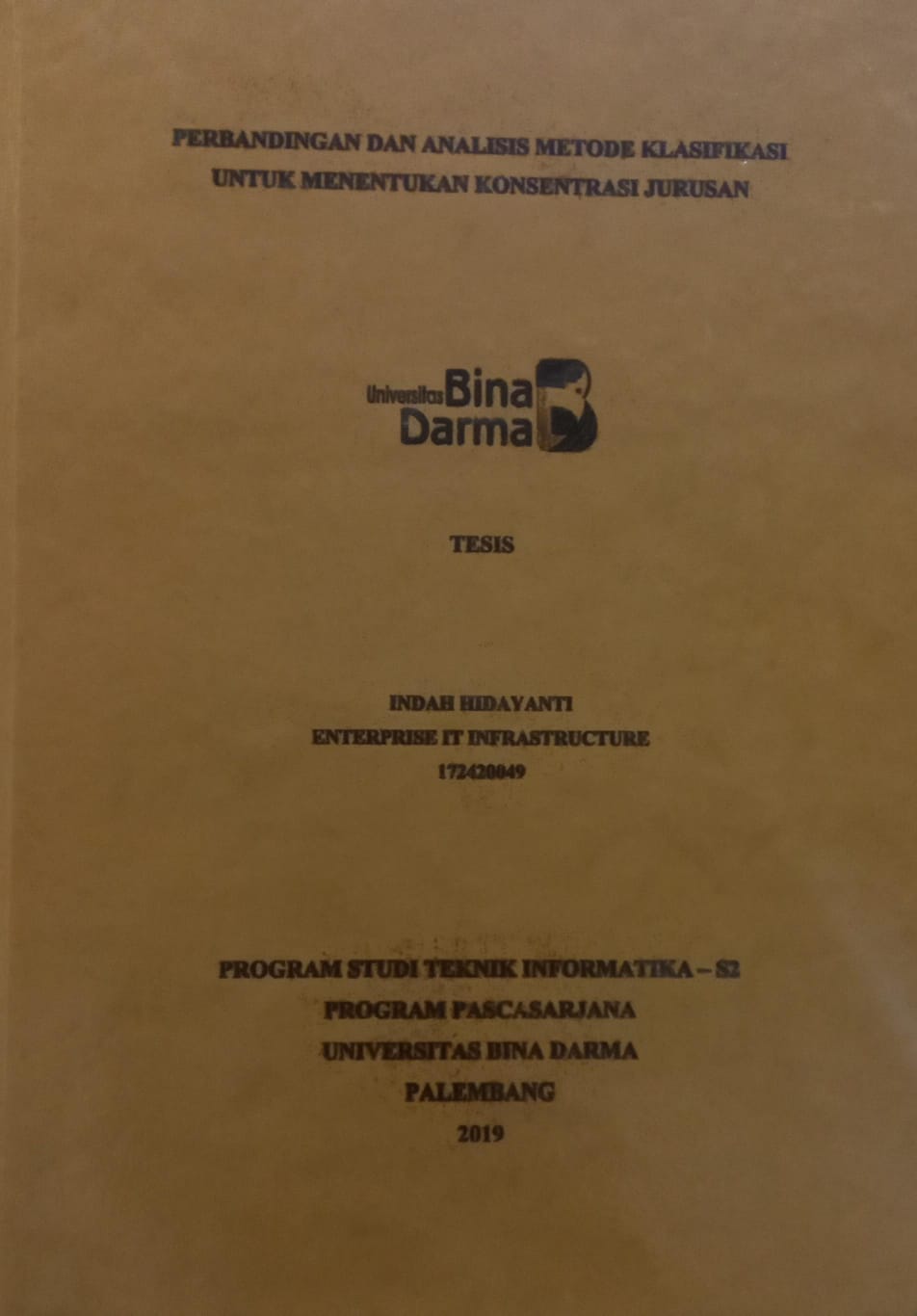 Cover PERBANDINGAN DAN ANALISIS METODE KLASIFIKASI UNTUK MENENTUKAN KONSENTRASI JURUSAN / INDAH HIDAYANTI