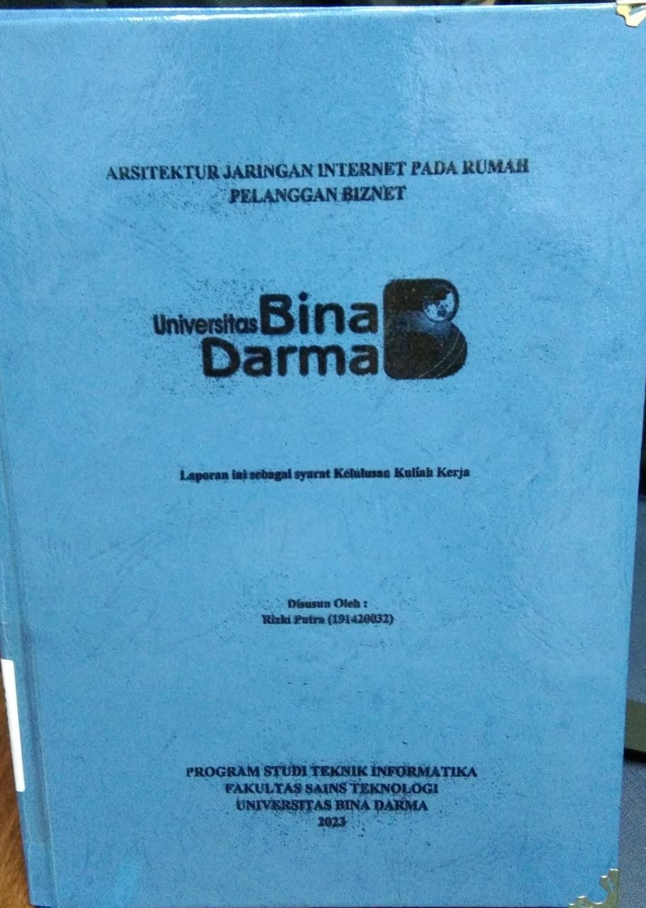 Cover ARSITEKTUR JARINGAN INTERNET PADA RUMAH PELANGGAN BIZNET / RIZKI PUTRA