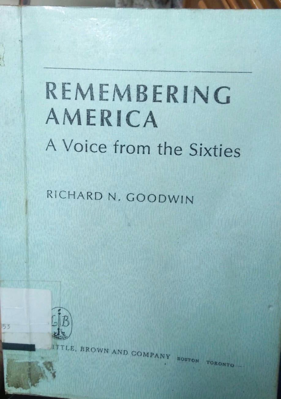Cover REMEMBERING AMERICA :  A Voice From The Sixties / Richard N. Goodwin