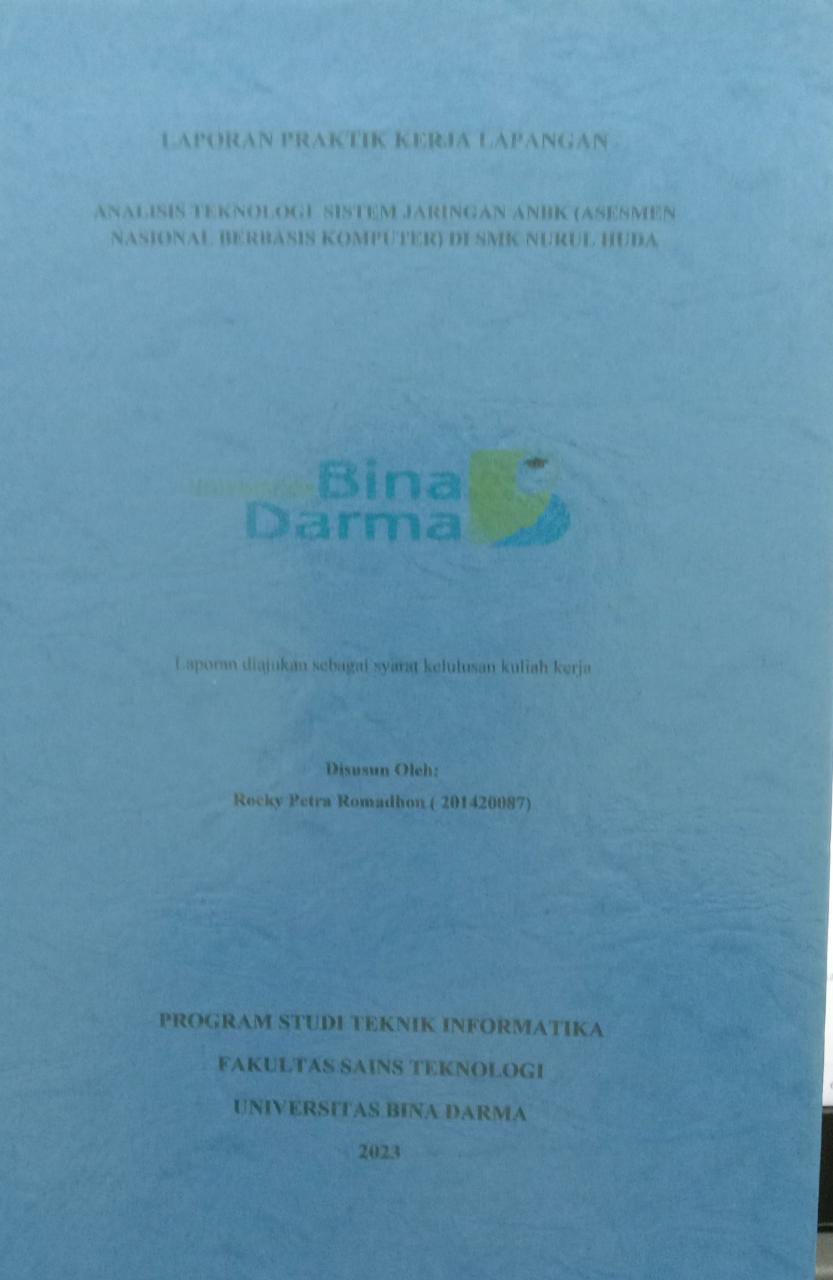 Cover ANALISIS TEKNOLOGI SISTEM JARINGAN ANBK (ASESMEN NASIONAL BERBASIS KOMPUTER) DI SMK NURUL HUDA / ROCKY PETRA ROMADHON
