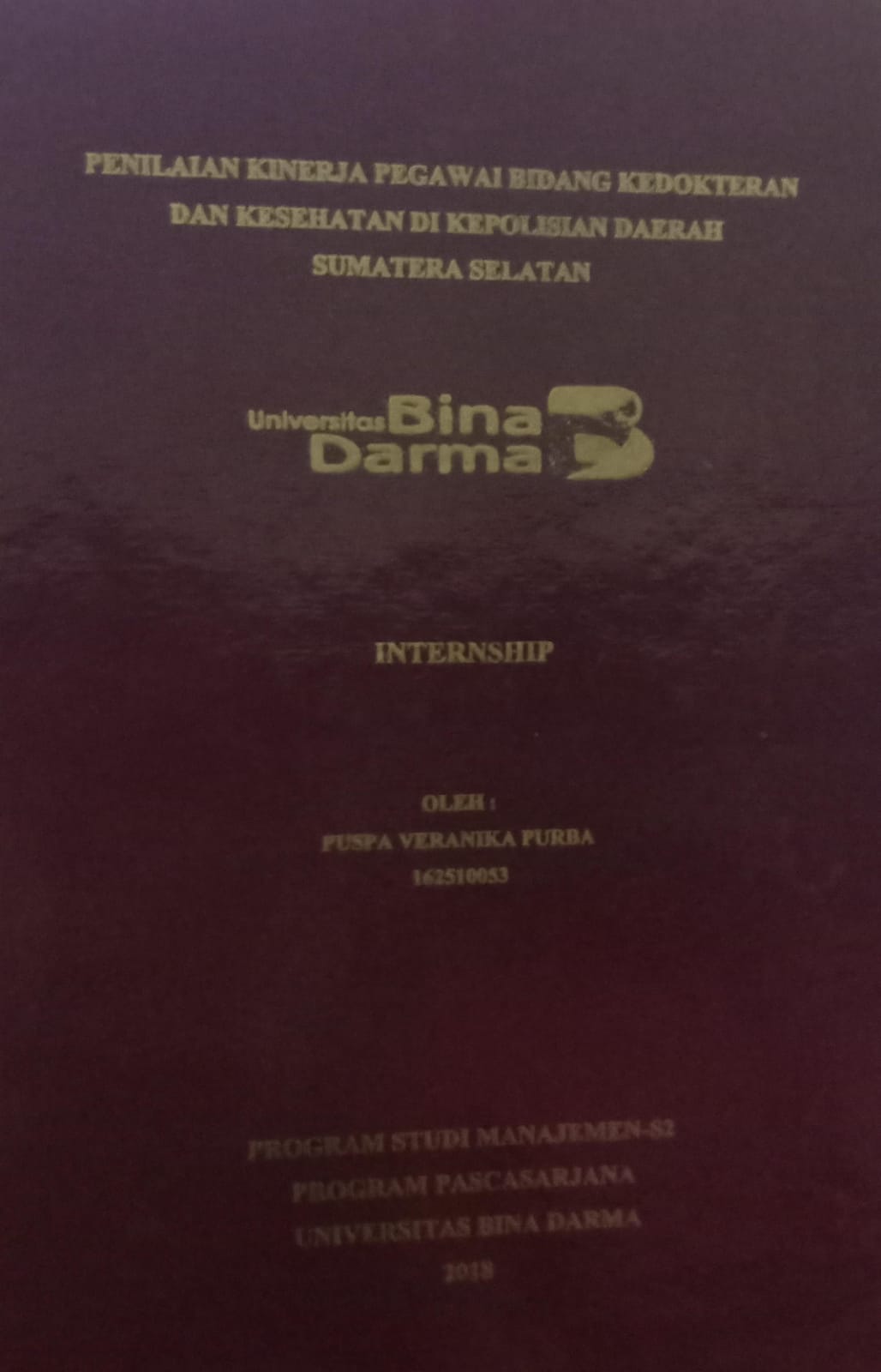 Cover PENILAIAN KINERJA PEGAWAI BIDANG KEDOKTERAN DAN KESEHATAN DI KEPOLISIAN DAERAH SUMATERA SELATAN / Puspa Veranika Purba