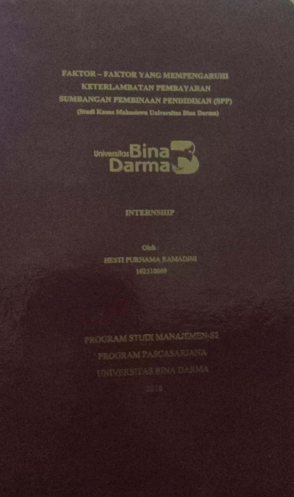 Cover FAKTOR - FAKTOR YANG MEMPENGARUHI KETERLAMBATAN PEMBAYARAN SUMBANGAN PEMBINAAN PENDIDIKAN (SPP) :  (Studi Kasus Mahasiswa Universitas Bina Darma) / Hesti Purnama Ramadini