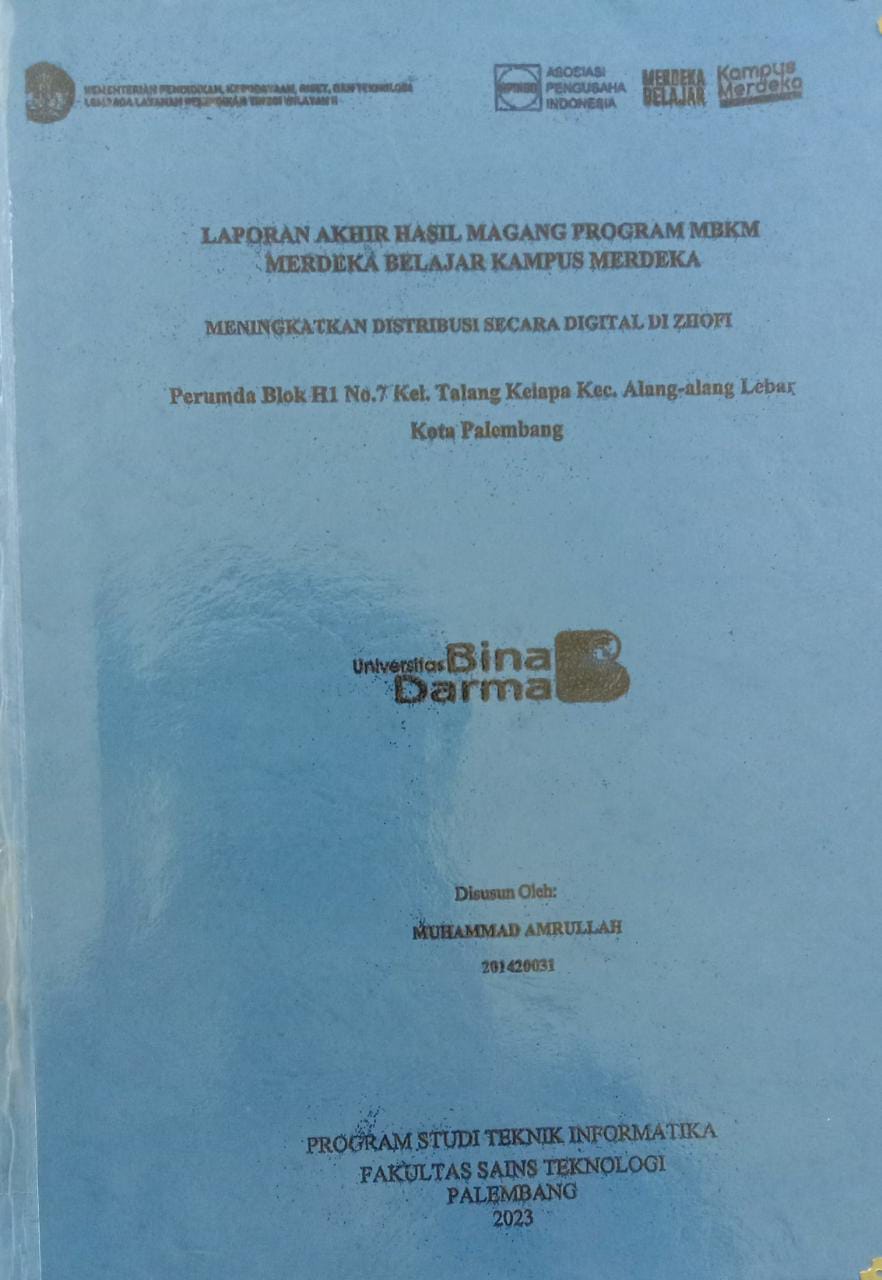 Cover MENINGKATKAN DISTRIBUSI SECARA DIGITAL DI ZHOFI :  perumda Blok H1 No.7 Kel.Talang Kelapa Kec.Alang-alang Lebar Kota Palembang / MUHAMMAD AMRULLAH