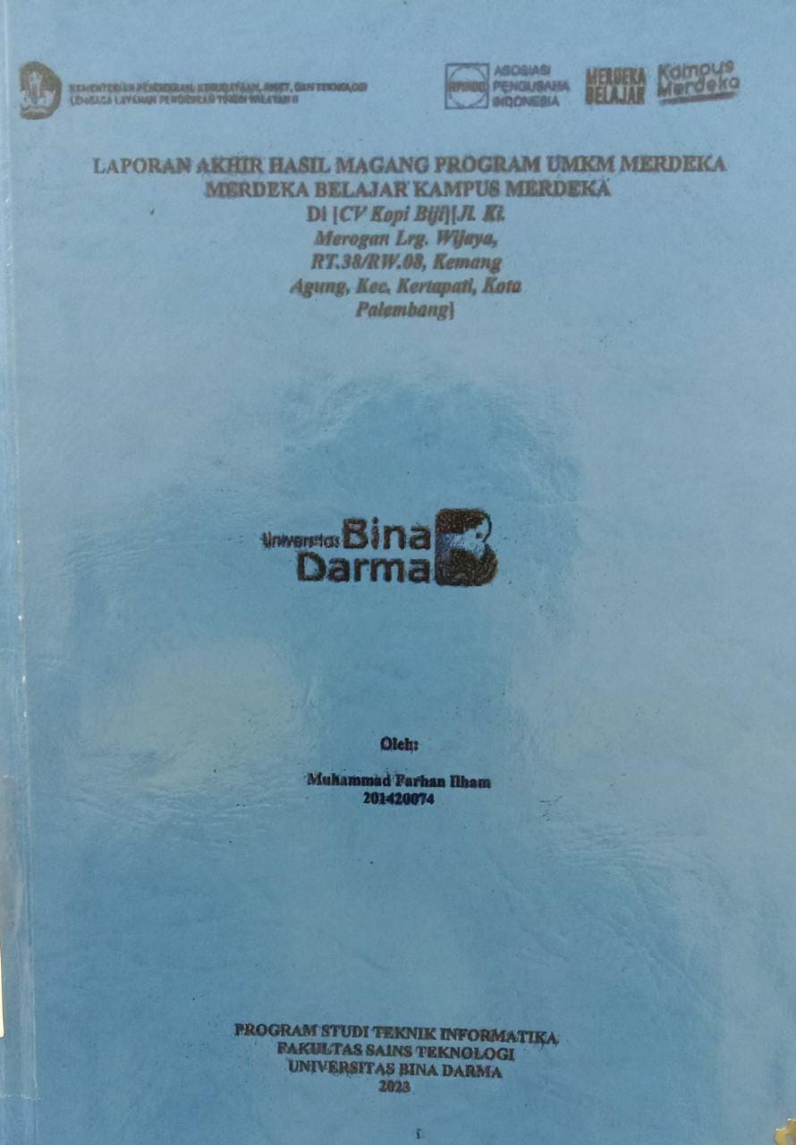 Cover LAPORAN AKHIR HASIL MAGANG PROGRAM UMKM MERDEKA MERDEKA BELAJAR KAMPUS MERDEKA :  DI |CV Kopi Biji | [Jl.Ki. Merogan Lrg. Wijaya, RT.38/RW.08, Kemang Agung, Kec. Kertapati, Kota PALEMBANG] / MUHAMMAD FARHAN ILHAM
