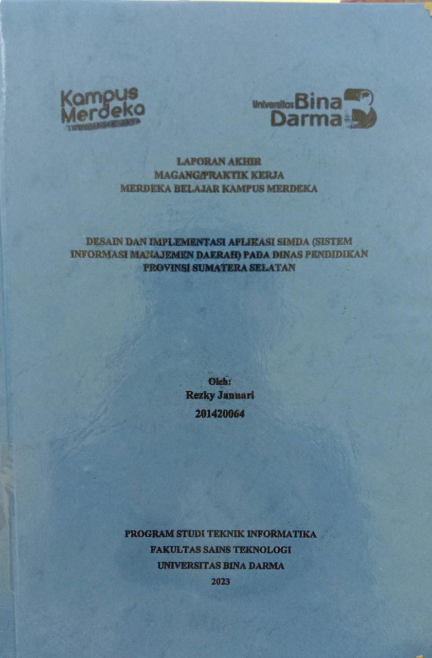 Cover DESAIN DAN IMPLEMENTASI APLIKASI SIMDA (SISTEM INFORMASI MANAJEMEN DAERAH) PADA DINAS PENDIDIKAN PROVINSI SUMATERA SELATAN / REZKY JANUARI