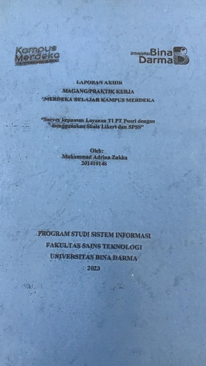 Cover SURVEY KEPUASAN LAYANAN TI PT PUSRI DENGAN MENGGUNAKAN SKALA LIKERT DAN SPSS / MUHAMMAD ADRIAN ZAKKA