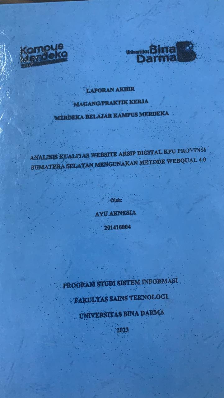 Cover ANALISIS KUALITAS WEBSITE ARSIP DIGITAL KPU PROVINSI SUMATERA SELATAN MENGGUNAKAN METODE WEBQUAL 4.0 / AYU AKNESIA