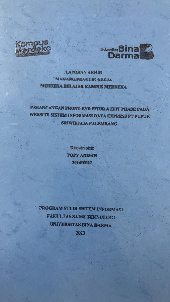 Cover PERANCANGAN FRONT-END FITUR AUDIT PHASE PADA WEBSITE SISTEM INFORMASI DATAEXPRESS PT.PUPUK SRIWIDJAJA PALEMBANG / POPY ANISAH